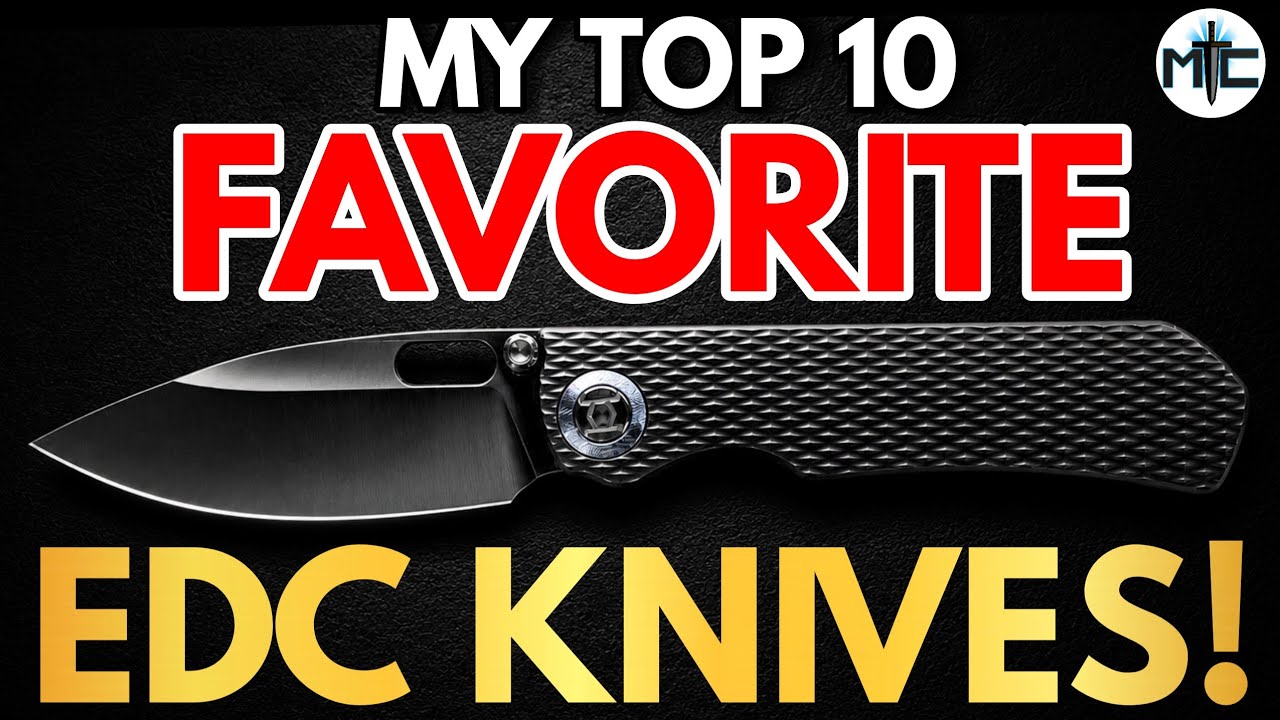 My Top 10 FAVORITE Knives To EDC! 