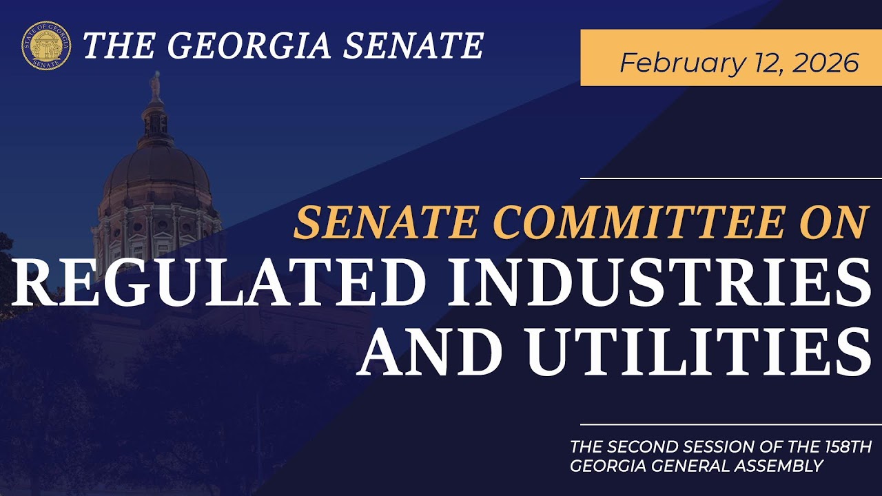 02/12/2026 Senate Committee on Regulated Industries and Utilities