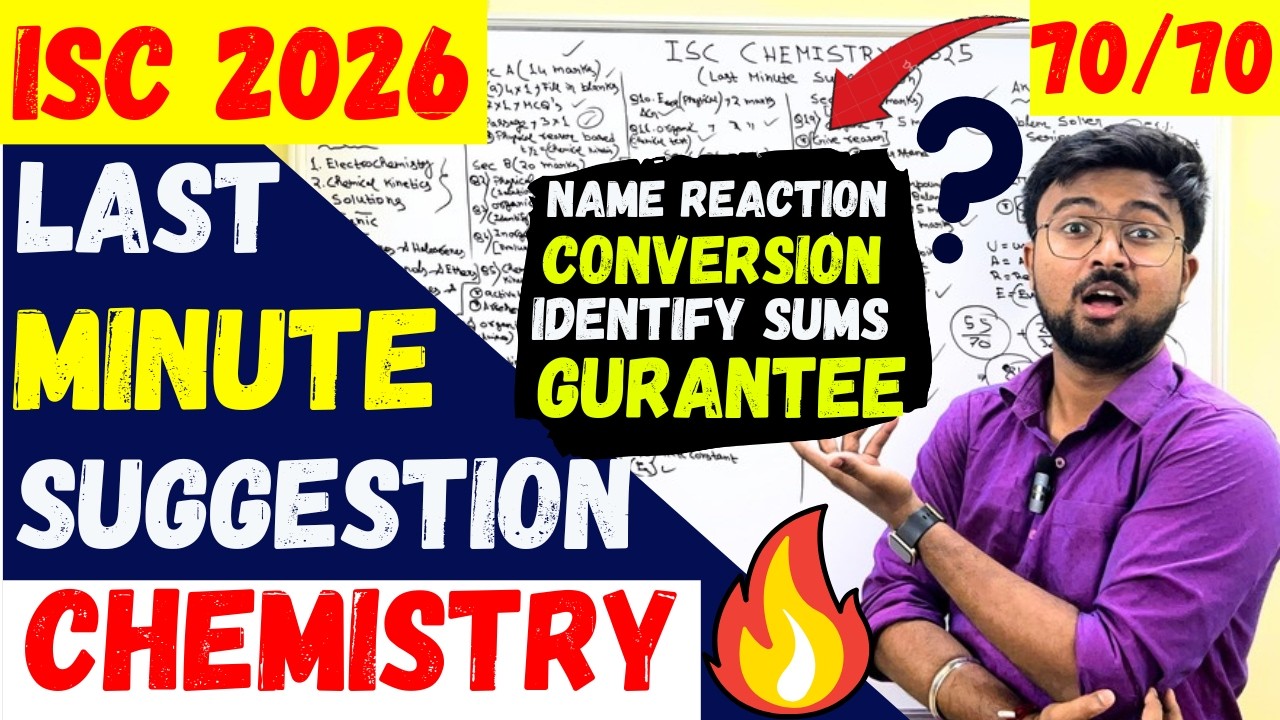 ISC 2026: Last Minute Suggestion CHEMISTRY😱Physical😱Organic😱Sums😱Name Reaction✅70/70 BAAP Strategy✅✅