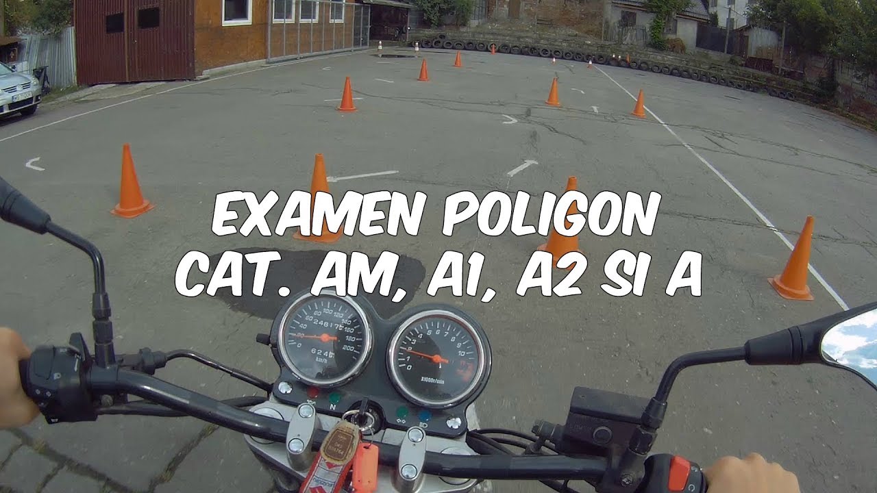Examen Poligon Cat. AM, A1, A2 si A