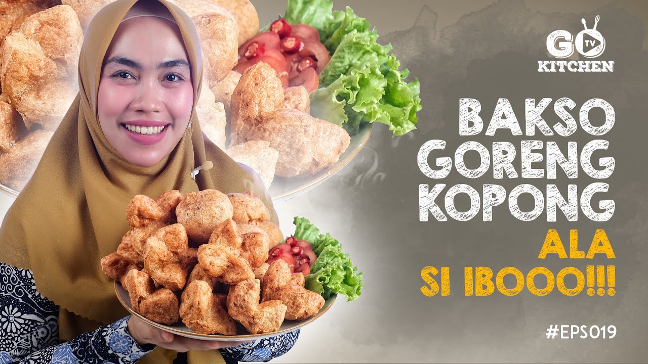 Bakso Goreng Kopong ala Si Ibooo #Eps019