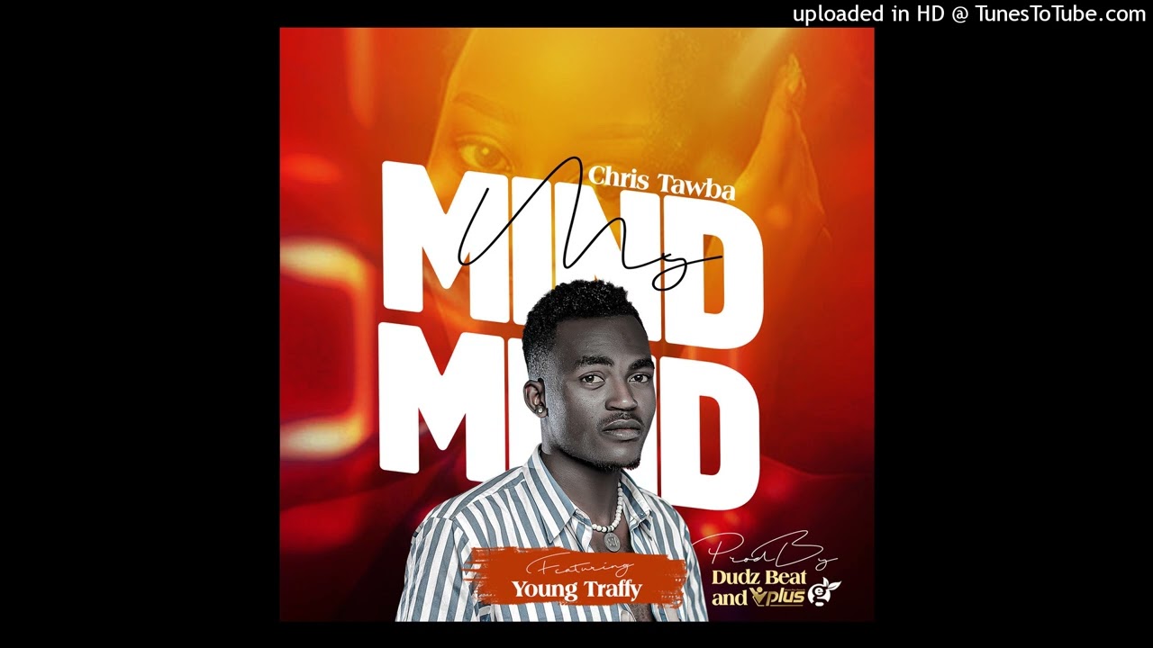 Chris Tawba ft Yung Traffey-My mind.Prodby Vplus
