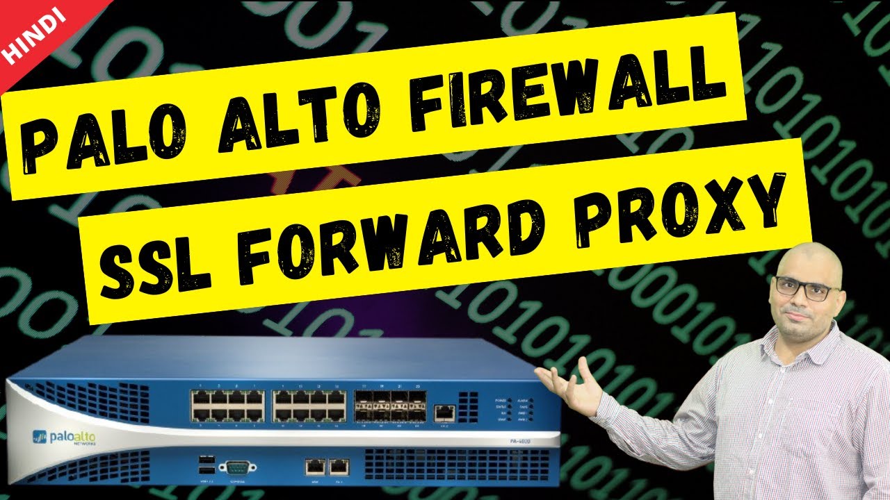 SSL Forward Proxy Decryption- Palo Alto Firewall [Hindi]