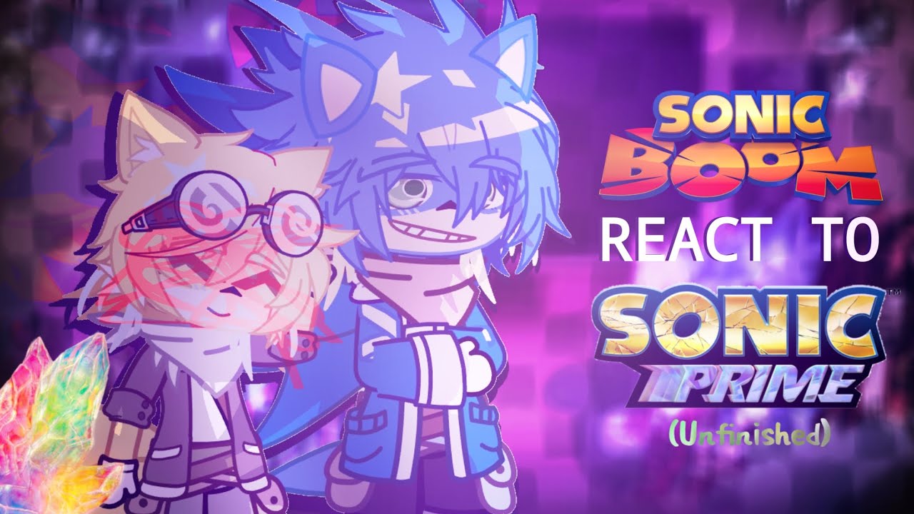 SONIC BOOM REACT TO SONIC PRIME [UNFINISHED] 🇺🇲/🇷🇺