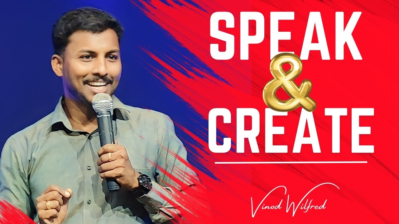 വാക്കുകളാൽ സൃഷ്ടിപ്പുകൾ നടത്താം | Speak and Create #vinodwilfred #holyspirit #creation #speak