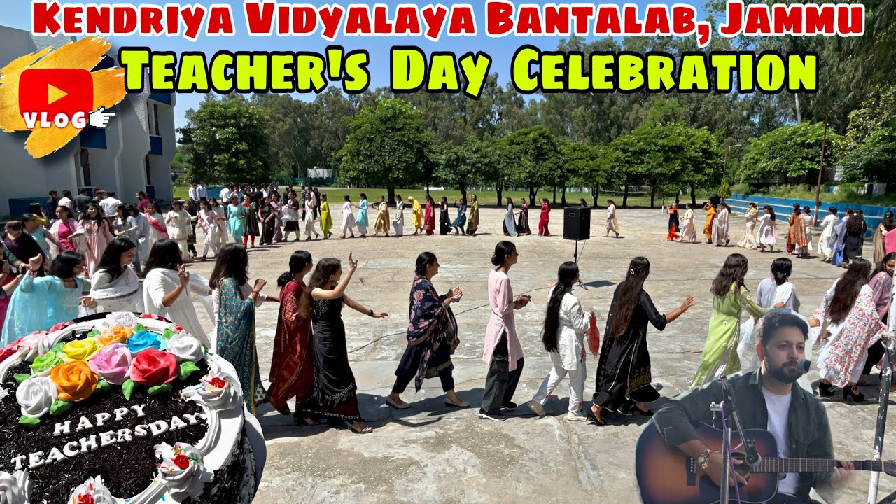 Teacher’s Day Celebration | Kendriya Vidyalaya bantalab | Jammu | Vishal Rahi Vlogs