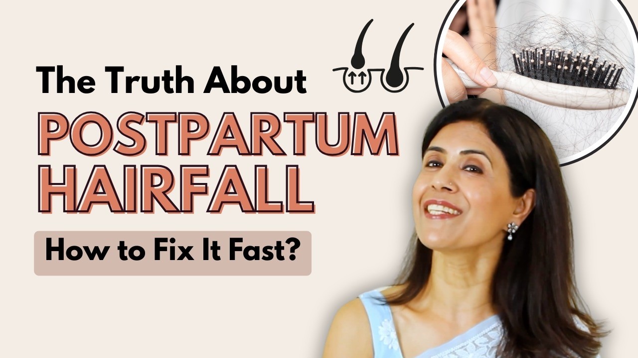 Best Treatment for Postpartum Hair-fall  | Dr. Anjali Kumar | Maitri