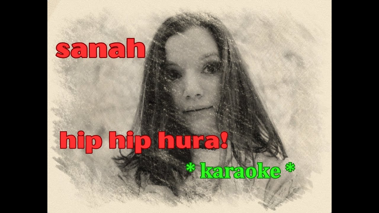 sanah - hip hip hura!  * karaoke * polskie