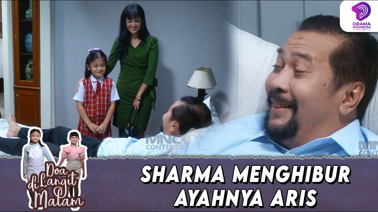 AYAHNYA ARIS BERSYUKUR BANGET! DAPET PERLAKUAN BAIK DARI SHARMA | DOA DI LANGIT MALAM | EPS.18 (6/6)