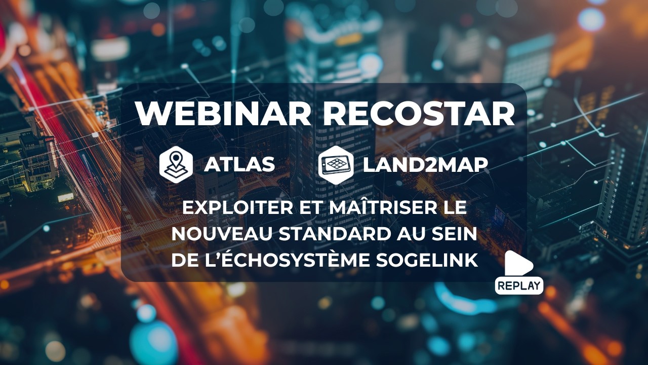 ▶️ Replay RecoStar : Exploiter et maîtriser le nouveau standard au sein de l’écosystème Sogelink