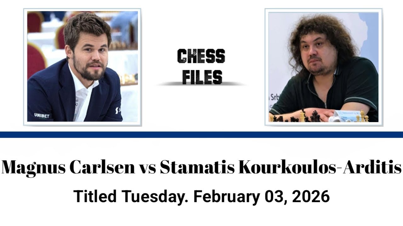 Magnus Carlsen vs Stamatis Kourkoulos-Arditis • Titled Tuesday. February 03, 2026