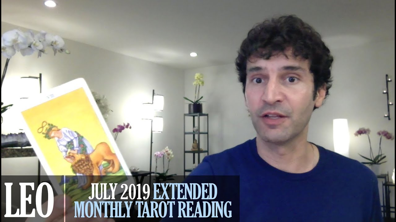 LEO July 2019 Extended Monthly Intuitive Tarot Reading by Nicholas Ashbaugh