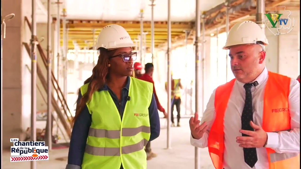 Découvrez la Tour de Libreville | Les Chantiers de la République – Épisode 2