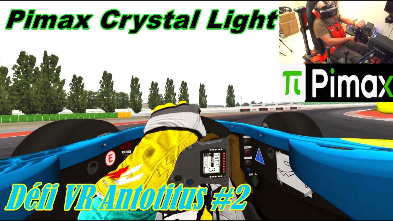 Pimax Crystal light # Défi VR Antotitus #2