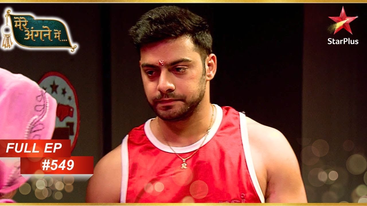 क्या Shivam हार जाएगा लड़ाई? | Full Episode: 549 | Mere angne mein