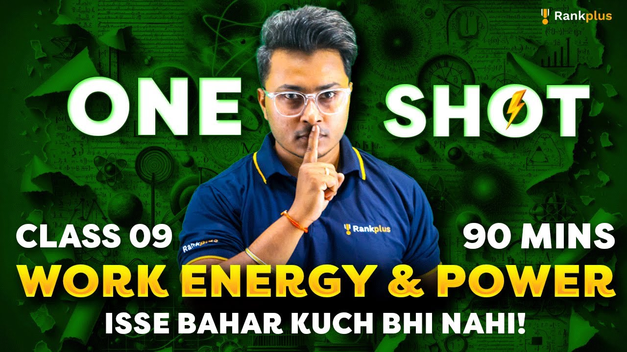 Work Energy and Power One Shot🔥 | CBSE Class 9 Physics | Yodha Series | Abhishek Sir | Rankplus