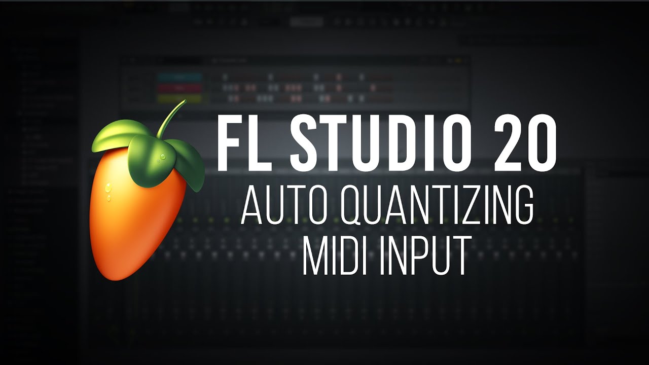 How to Automatically Quantize MIDI Input in FL Studio 20