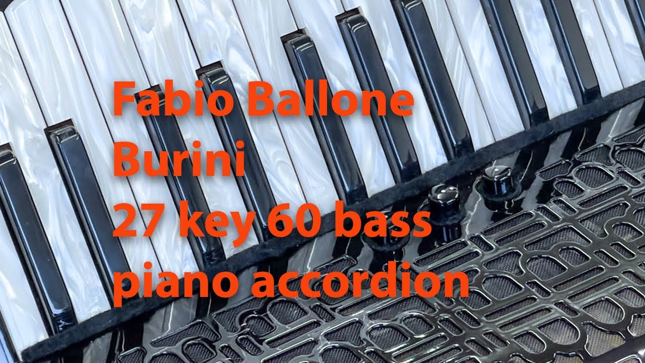 Fabio Ballone Burini 27 key 60 bass piano accordion