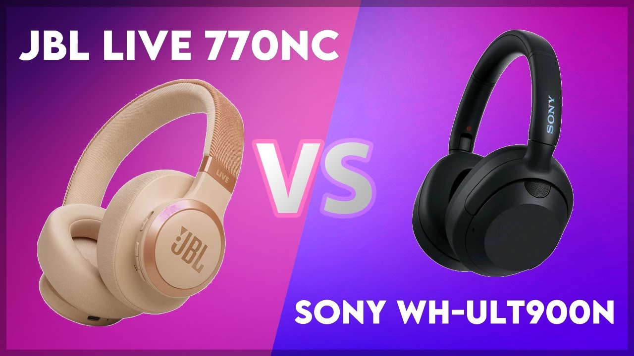 JBL Live 770NC vs Sony WH-ULT900N Technical Comparison