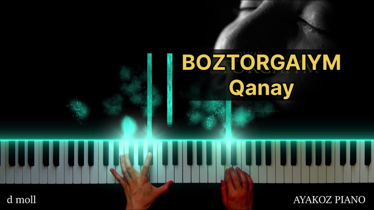 Бозторғайым PIANO TUTORIAL I НОТАСЫ I (Qanay) караоке / пианино