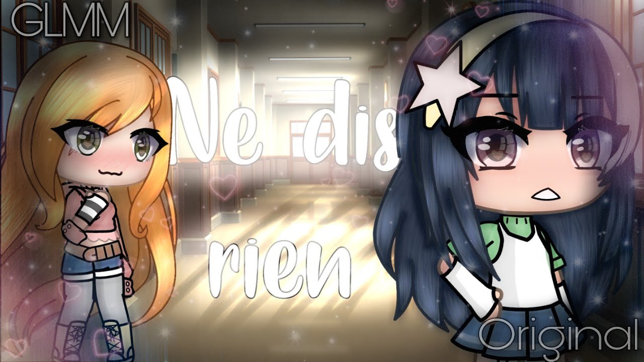 Ne dit rien...  || GLMM fr 1/2|| Lesbian yuri 🏳️‍🌈 {Original by *Ptit Koala*}