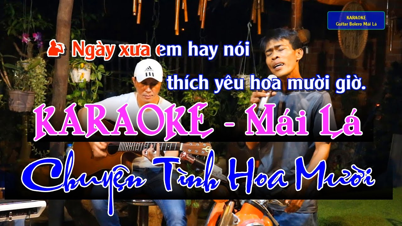 [KARAOKE] Chuyện Tình Hoa Mười Giờ - Lão Nông Cần Thơ | Tone Nam - Guitar Bolero Mái Lá