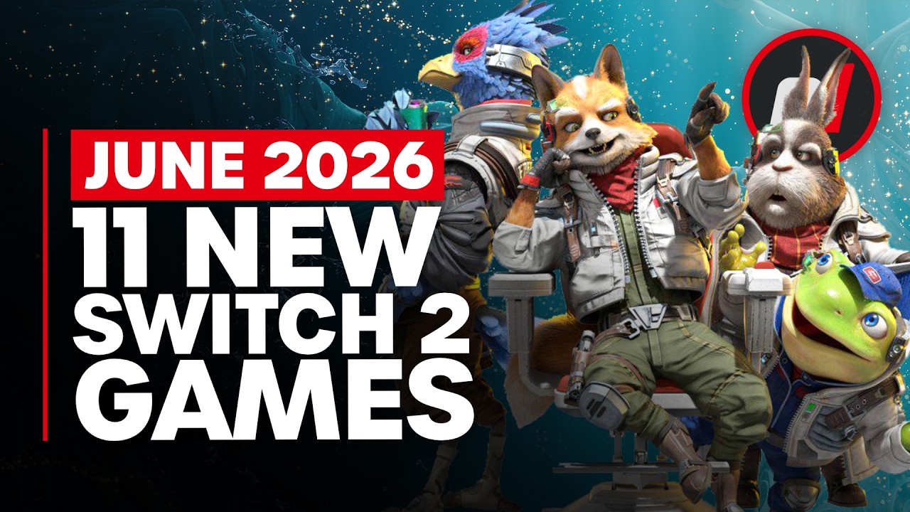 11 Exciting New Games Coming to Nintendo Switch 1 & 2 - June 2026