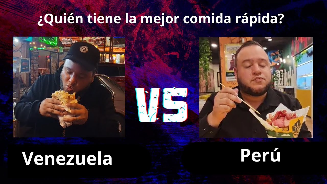 Duelo de Sabores: Comida Rápida; Peruana vs Venezolana
