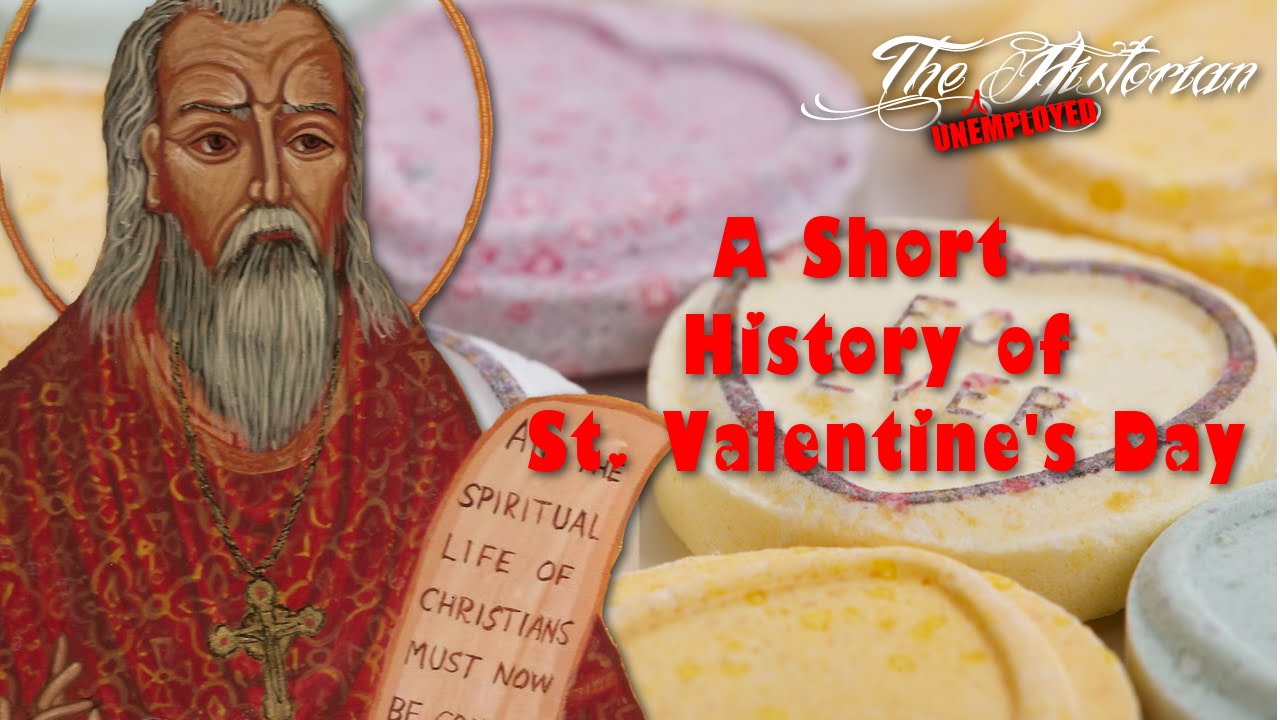 Saint Valentine's Day Explained | The Unemployed Historian