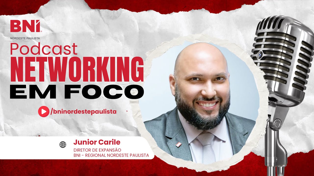 Como o Networking Transformou a Carreira de Junior Carile | BNI Imperador - Franca/SP
