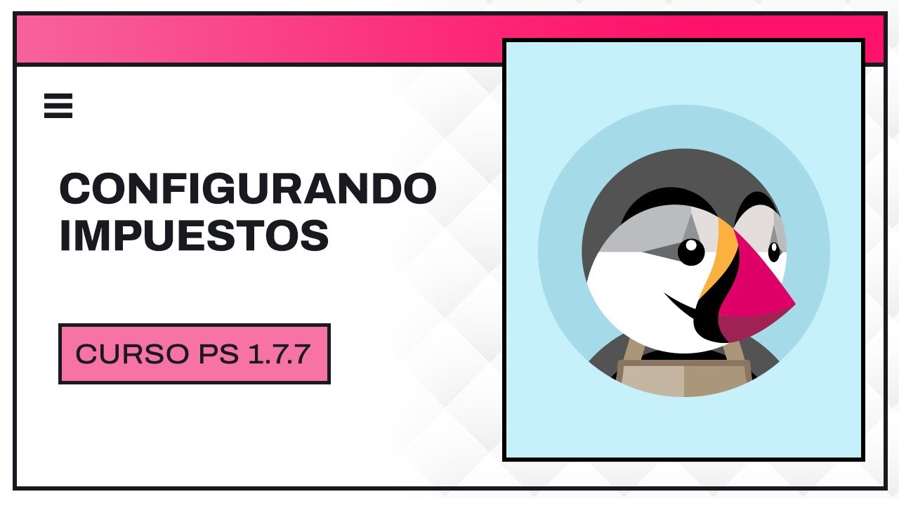 Configurar Impuestos y Reglas de impuestos | Curso PrestaShop 1.7.7