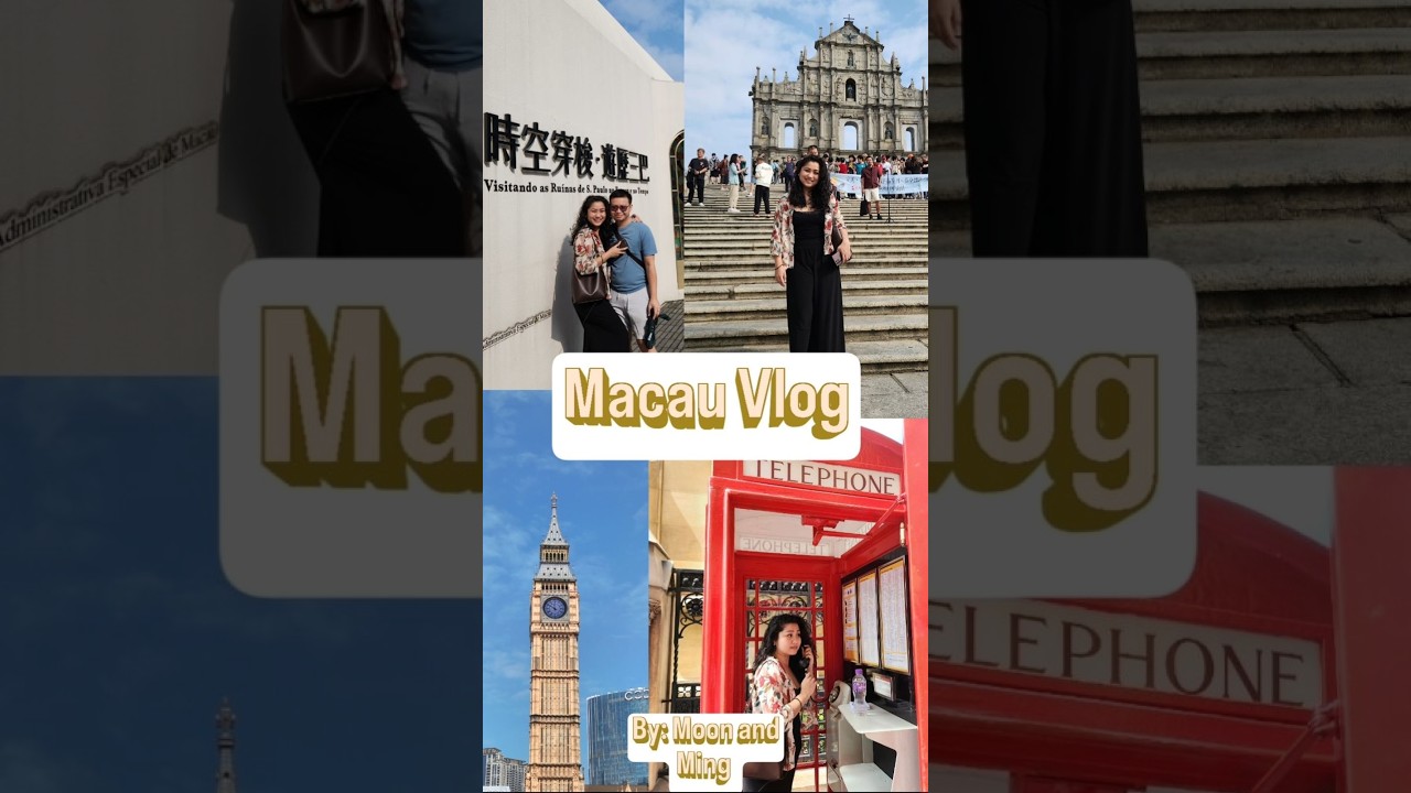 A Travel Series - Episode 1: Macau 🇲🇴