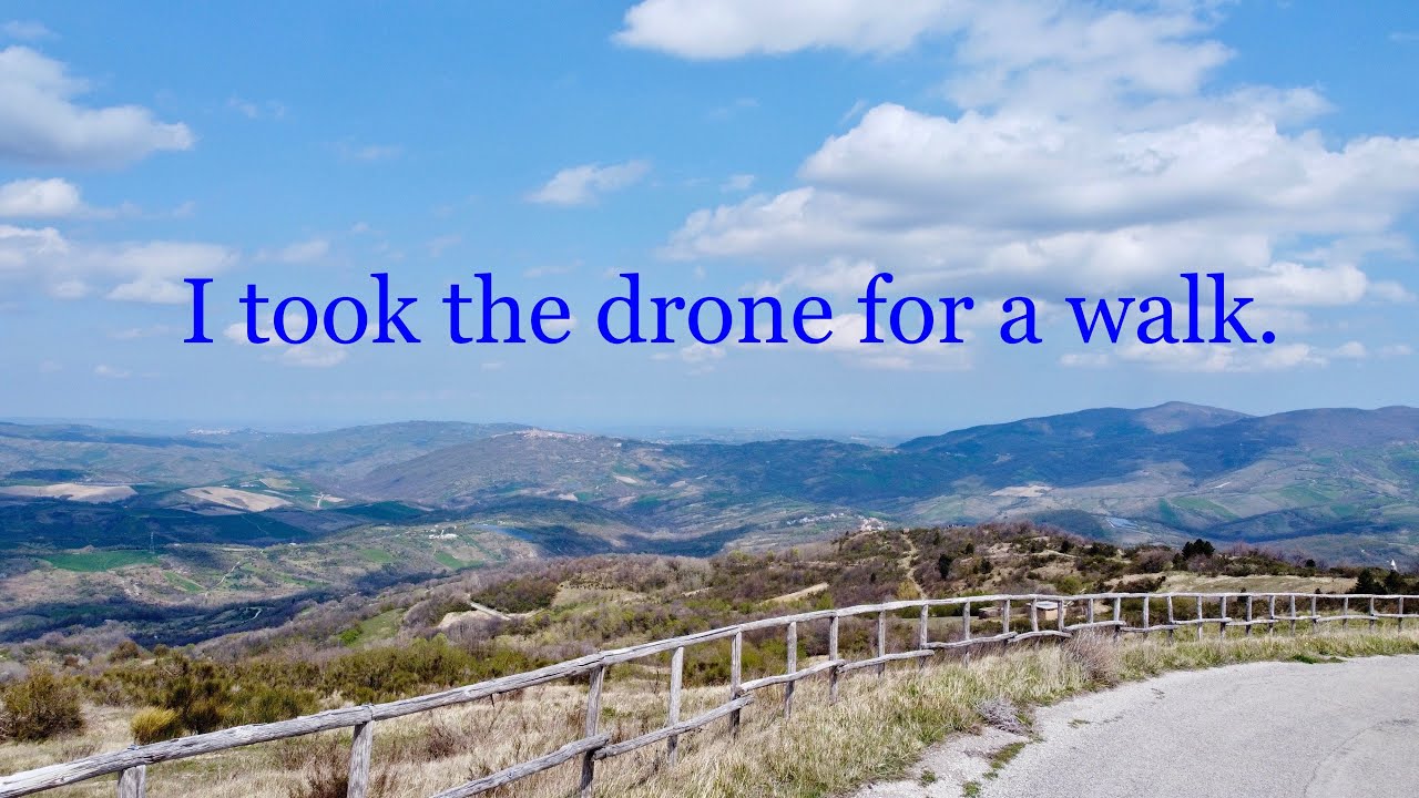 EX PAT LIFE IN ABRUZZO. I decided to take the drone for a walk, nice change and some great scenery.