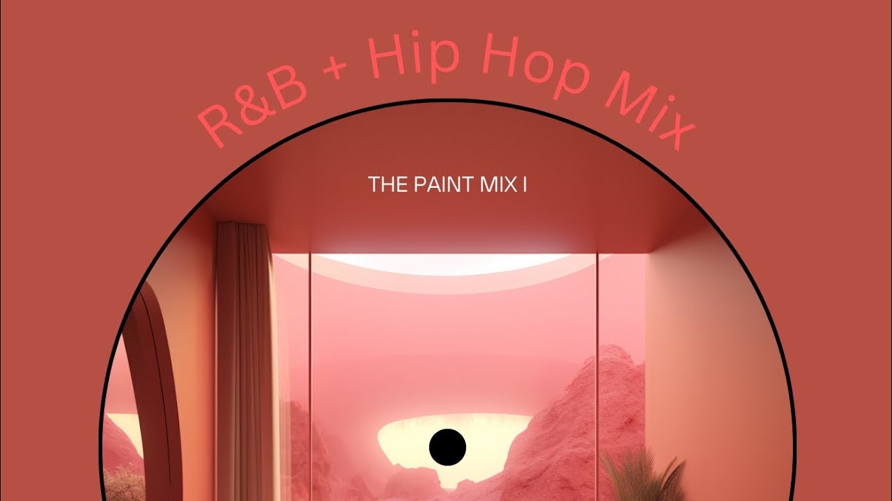 The Paint Mix Ep. 1 - R&B/Hiphop Mix 