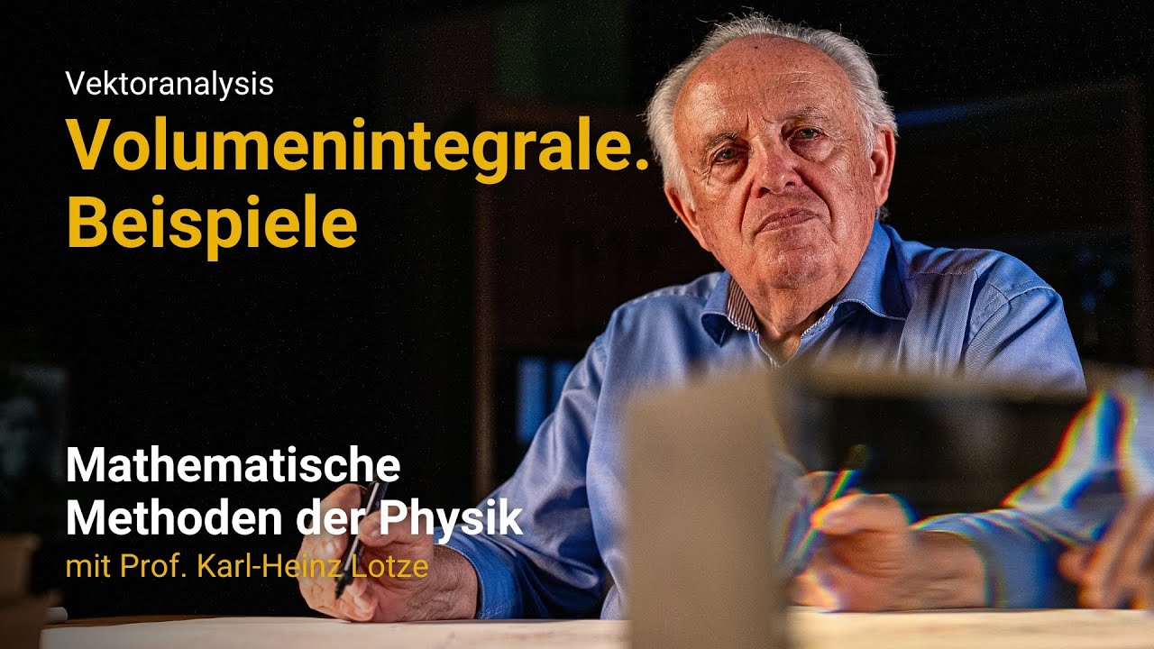 Volumenintegrale. Beispiele | Vorlesung 30