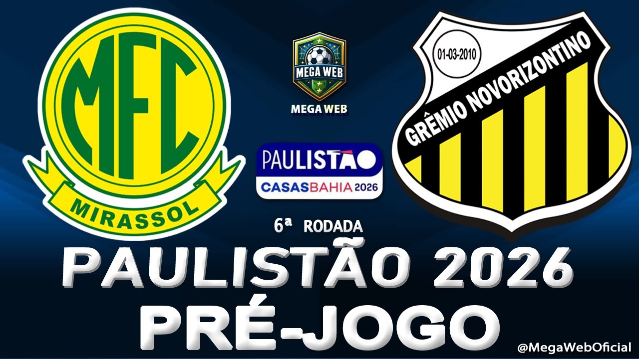 MIRASSOL x NOVORIZONTINO - AO VIVO (PAULISTÃO 2026 -- 6ª Rodada) - Narração