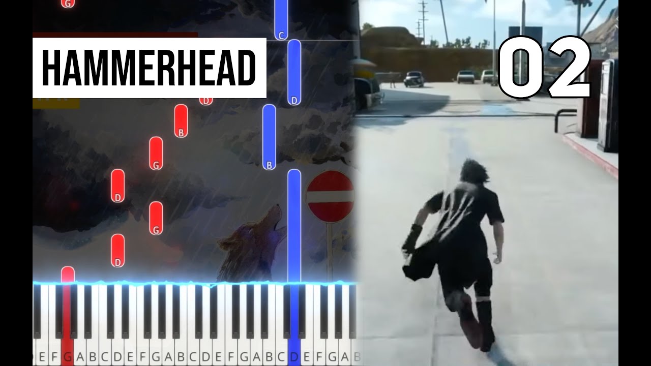 TPR - Hammerhead (from End of the Road) - 02 - Final Fantasy XV Piano Tutorial | Note Chart