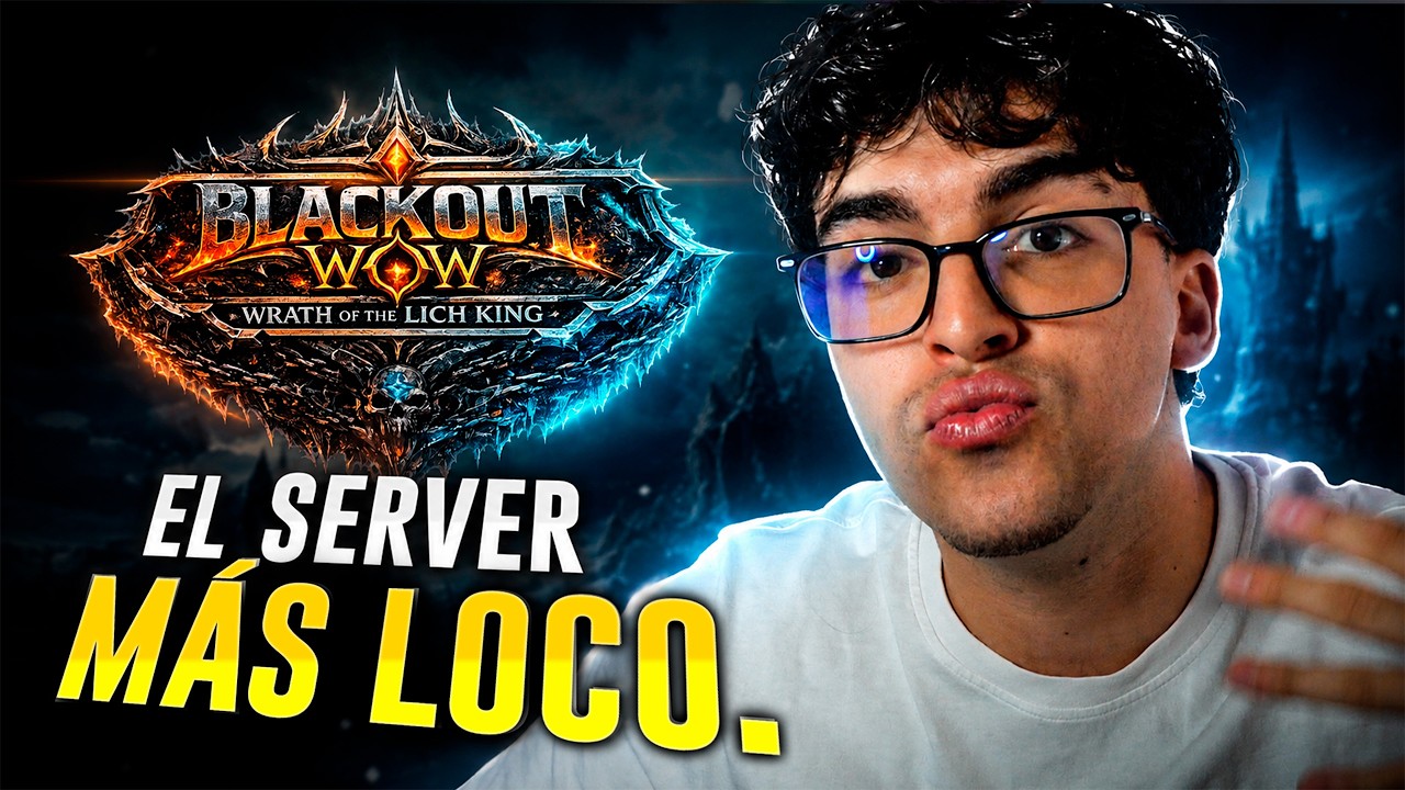 🔥 NUEVO Server Custom: Blackout WoW