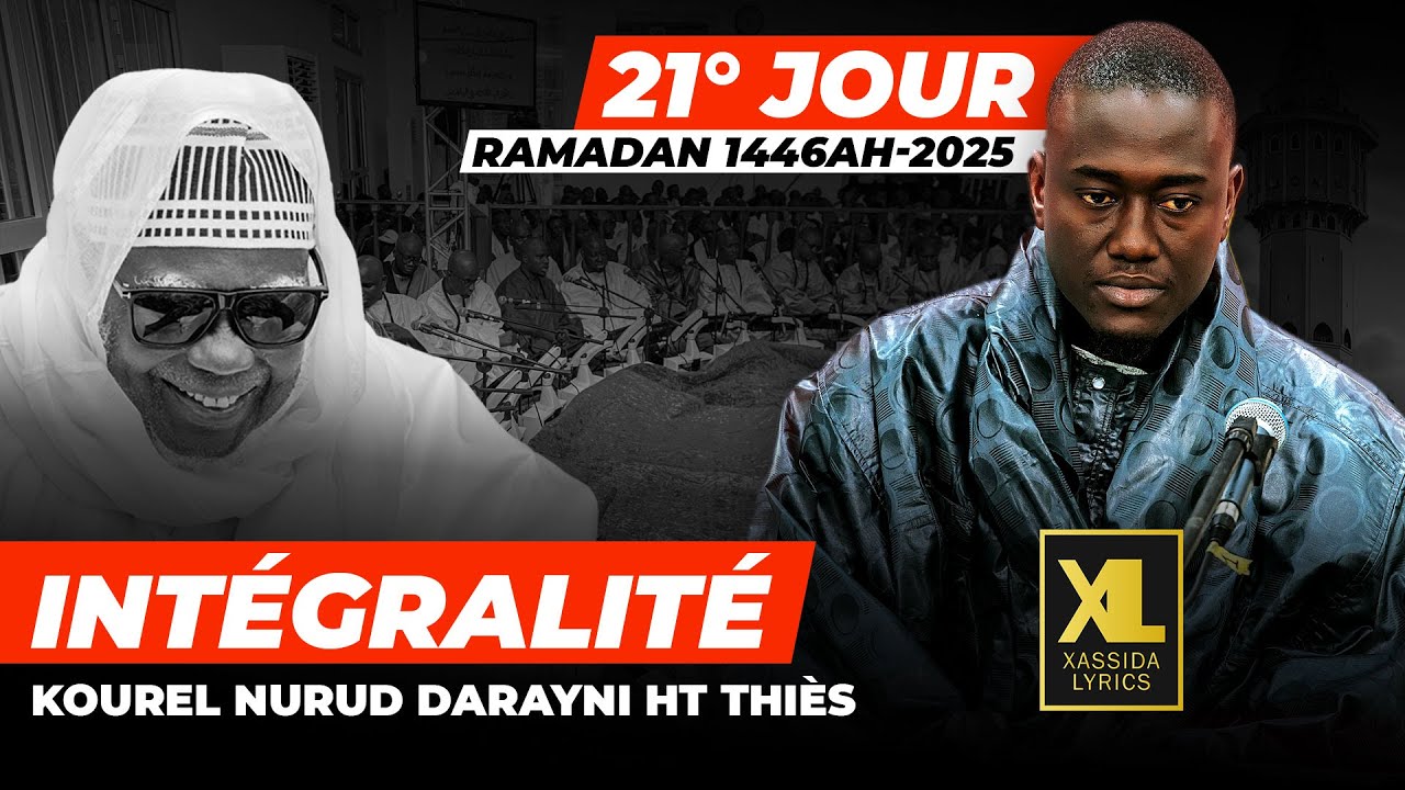Thiey!😭 Pr&eacute;station Kourel Nurud Darayni HT Thi&egrave;s - J21 Ramadan 1446H-2025 (Int&eacute;gralit&eacute;) #khassida