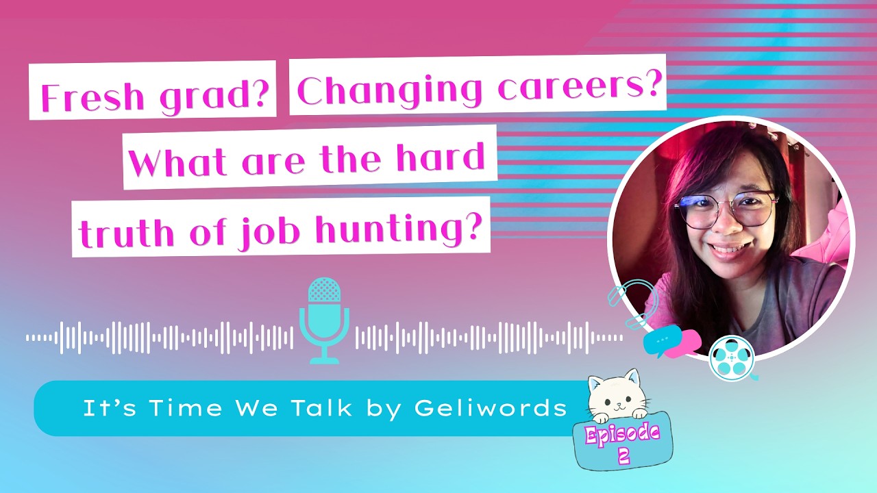 Job Hunting Challenges Job Seekers Face Today | Geliwords | Episode 2