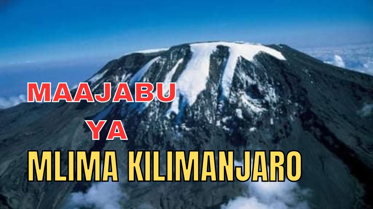Jua Maajabu ya Mlima Kilimanjaro