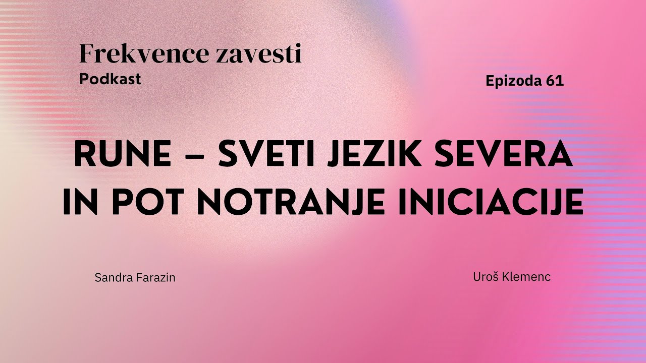 Epizoda 61: Rune – sveti jezik severa in pot notranje iniciacije
