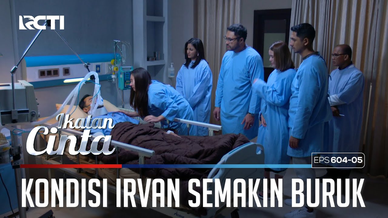 PENUH KESEDIHAN😭😭 SEMUA KUMPUL DEMI KESEMBUHAN IRVAN😥 | IKATAN CINTA