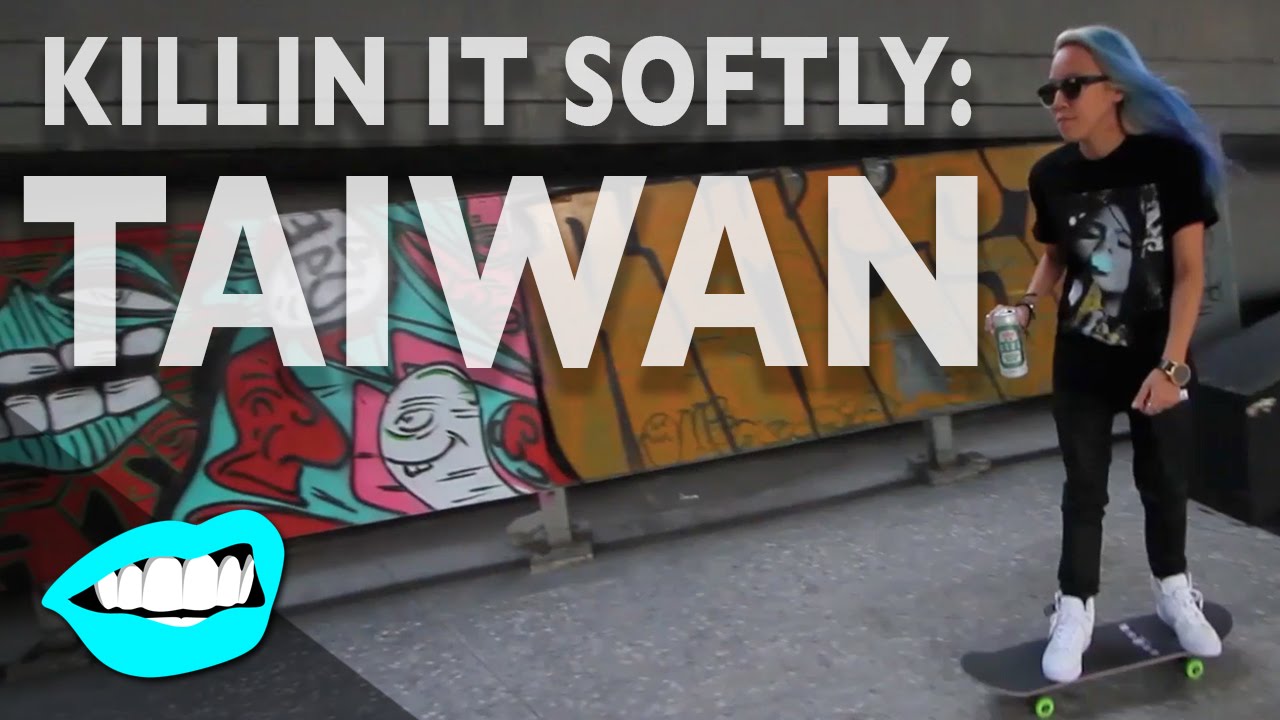 Female Skaters in Taiwan w/ Mayble Blacklabel // Killin it Softly | Snarled