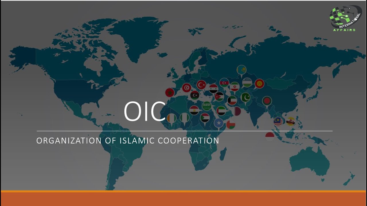 Organization of Islamic Cooperation(OIC) | HISTORY | POSITION | CRITICISM |