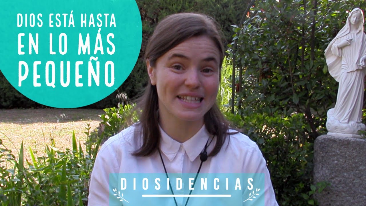 Dios est&aacute; hasta en lo m&aacute;s peque&ntilde;o  | Diosidencias | 𝓗𝓐𝓜