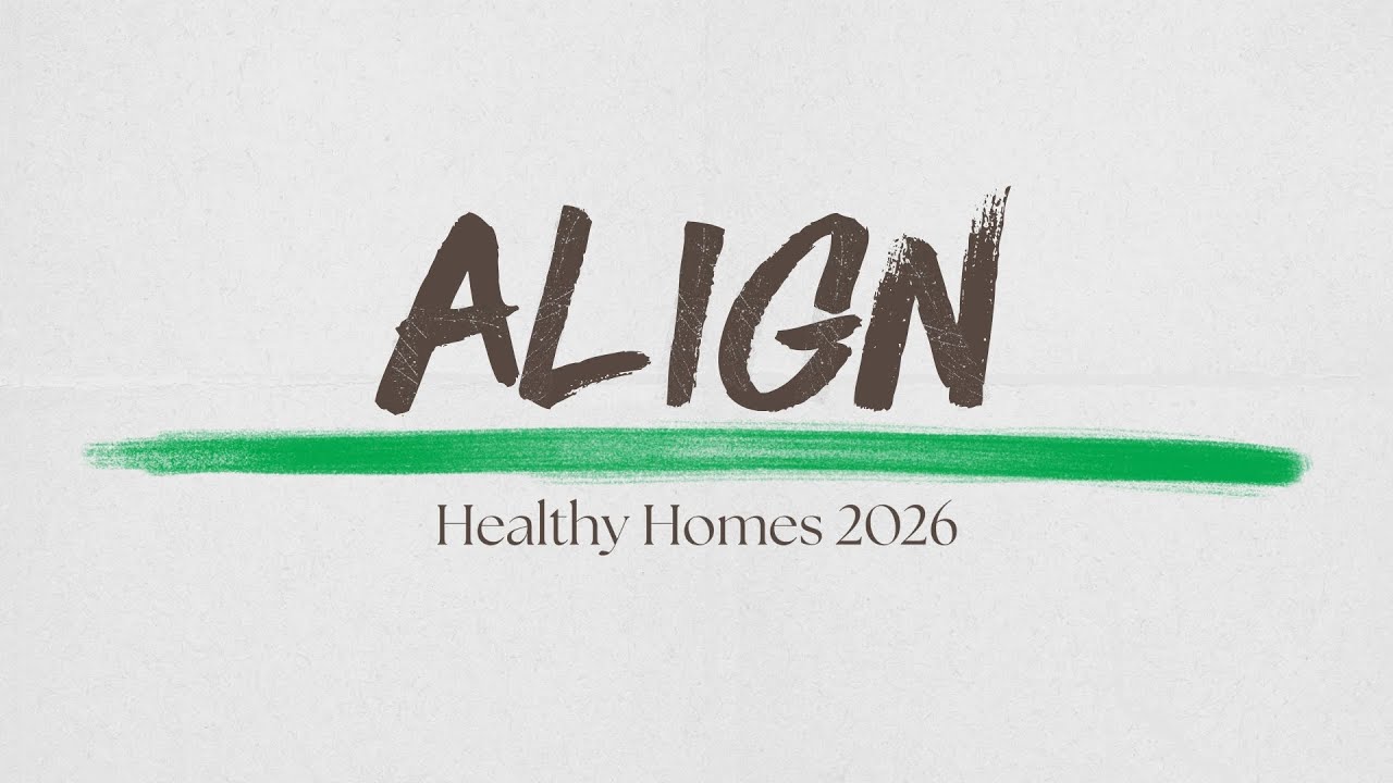 Healthy Homes Series: Align PM | February 1, 2026