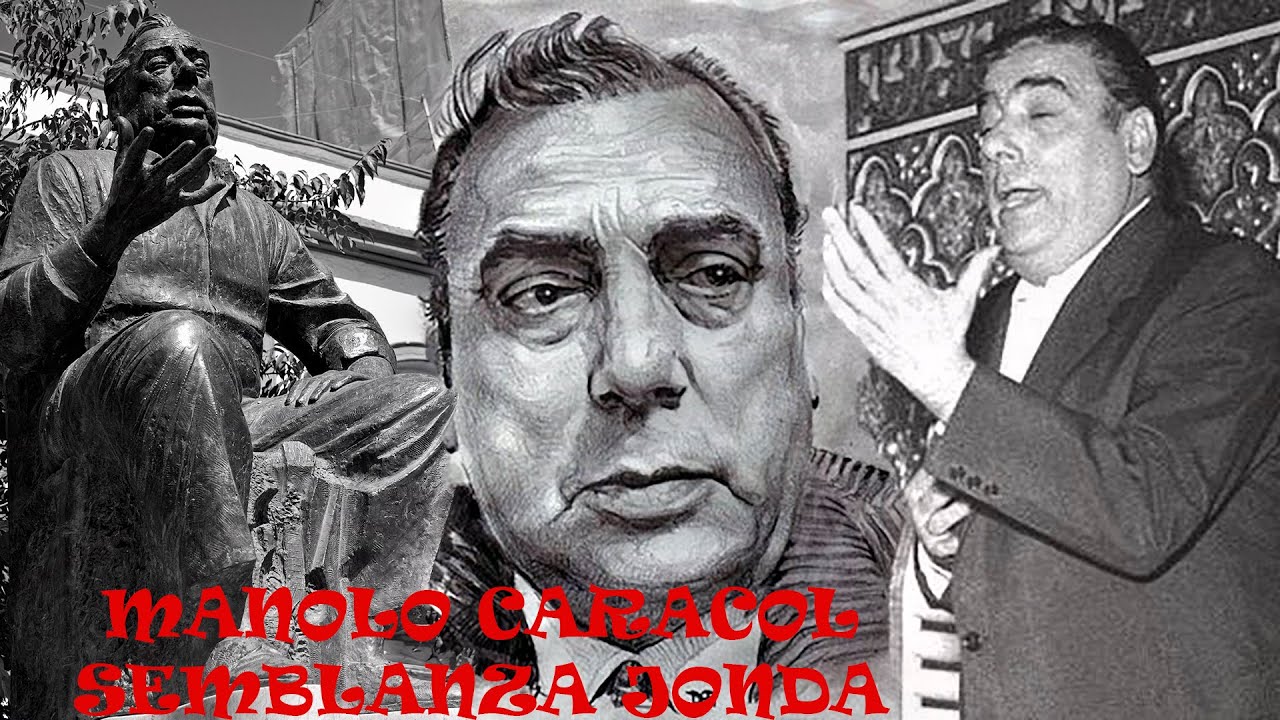 MANOLO CARACOL - SEMBLANZA JONDA
