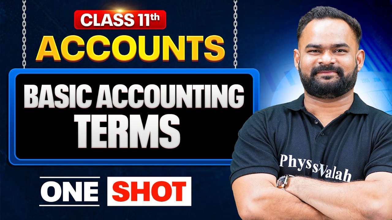 Basic Accounting Terms Class 11 One Shot🔥| NCERT Class 11 Accounts |  Saarthi Batch