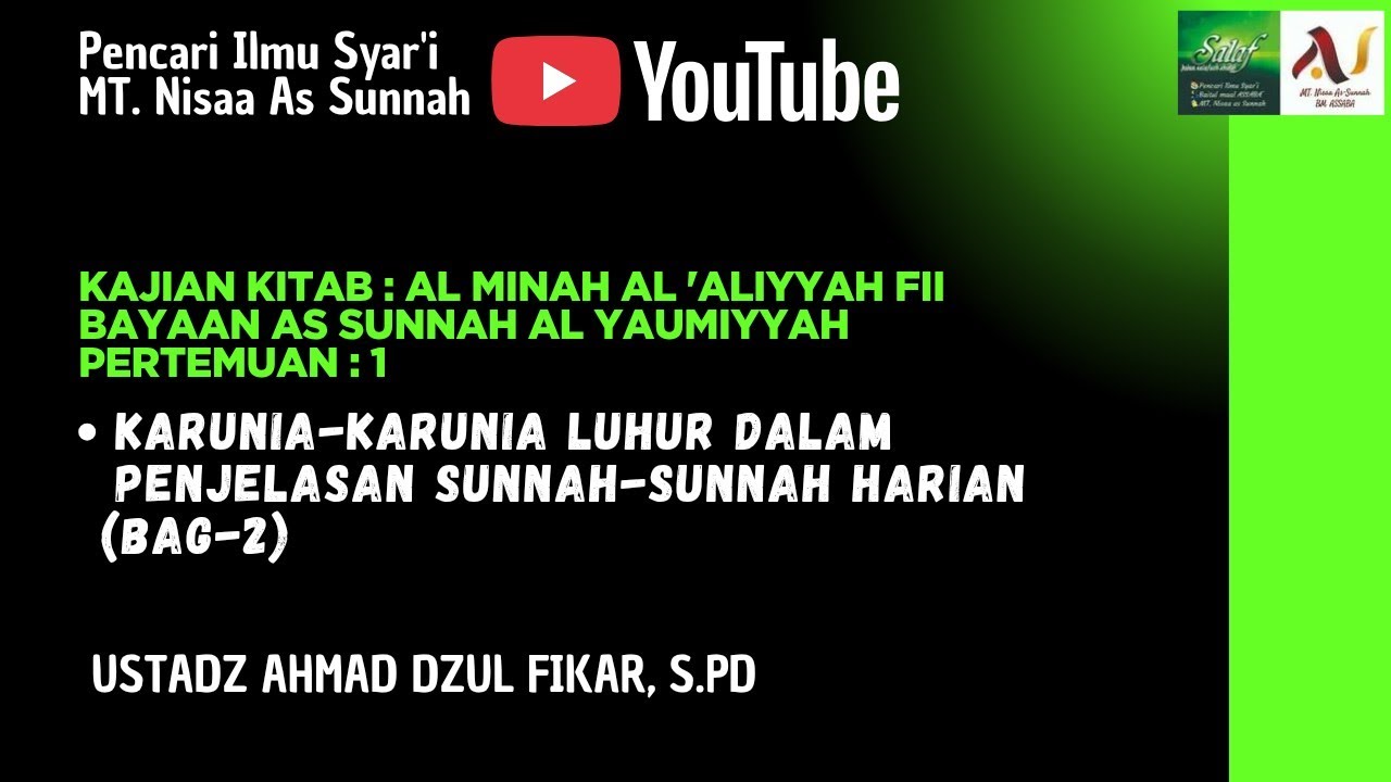 Kajian kitab: Karunia2 Luhur Dalam Penjelasan Sunnah-sunnah Harian (2)- ust. Ahmad Dzul Fikar, S. Pd